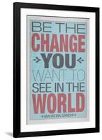 Be The Change You Want To See In The World-null-Framed Art Print