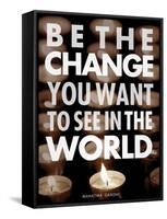 Be the Change-Chuck Haney-Framed Stretched Canvas