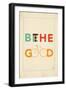 Be The Good Print-Ren Lane-Framed Art Print