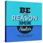 Be the Reason Someone Smiles Today 1-Lorand Okos-Stretched Canvas