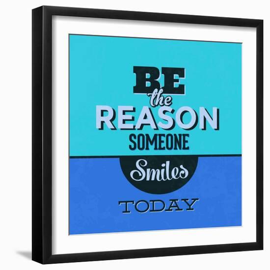 Be the Reason Someone Smiles Today 1-Lorand Okos-Framed Art Print