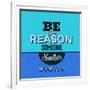 Be the Reason Someone Smiles Today 1-Lorand Okos-Framed Art Print