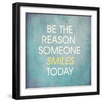 Be the Reason Someone Smiles Today-happydancing-Framed Art Print