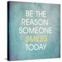 Be the Reason Someone Smiles Today-happydancing-Stretched Canvas