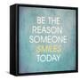 Be the Reason Someone Smiles Today-happydancing-Framed Stretched Canvas