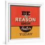 Be the Reason Someone Smiles Today-Lorand Okos-Framed Art Print