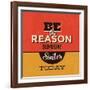 Be the Reason Someone Smiles Today-Lorand Okos-Framed Art Print