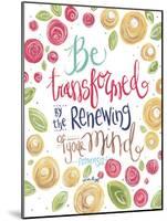 Be Transformed-null-Mounted Art Print