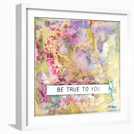 Be True to You-Britt Hallowell-Framed Art Print