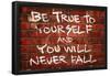 Be True To Yourself And You Will Never Fall Music Poster-null-Framed Poster