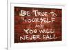 Be True To Yourself And You Will Never Fall Music-null-Framed Art Print