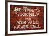 Be True To Yourself And You Will Never Fall Music-null-Framed Art Print