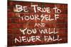 Be True To Yourself And You Will Never Fall Music-null-Mounted Art Print