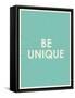 Be Unique Typography-null-Framed Stretched Canvas