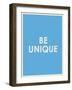 Be Unique Typography-null-Framed Art Print