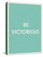 Be Victorious Typography-null-Stretched Canvas