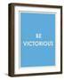 Be Victorious Typography-null-Framed Art Print