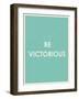 Be Victorious Typography-null-Framed Premium Giclee Print