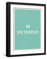 Be Victorious Typography-null-Framed Premium Giclee Print