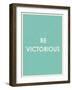 Be Victorious Typography-null-Framed Art Print