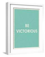 Be Victorious Typography-null-Framed Art Print