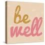 Be Well-Lola Bryant-Stretched Canvas