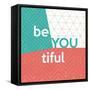 Be You tiful-Bella Dos Santos-Framed Stretched Canvas