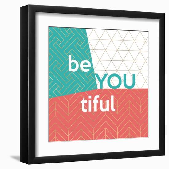 Be You tiful-Bella Dos Santos-Framed Art Print