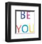 Be You-Archie Stone-Framed Art Print