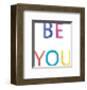 Be You-Archie Stone-Framed Art Print