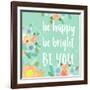 Be You-Bella Dos Santos-Framed Art Print