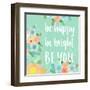 Be You-Bella Dos Santos-Framed Art Print