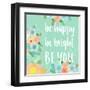 Be You-Bella Dos Santos-Framed Art Print