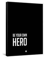 Be Your Own Hero Black-NaxArt-Framed Stretched Canvas