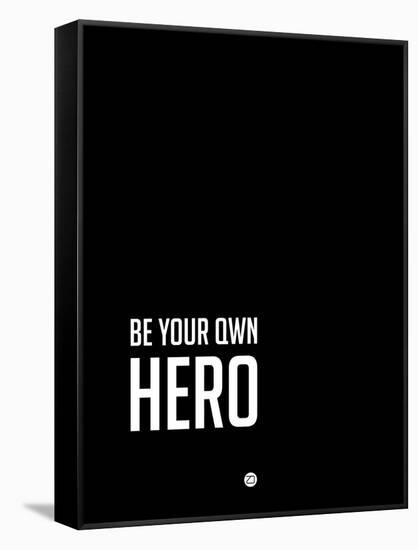 Be Your Own Hero Black-NaxArt-Framed Stretched Canvas