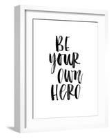 Be Your Own Hero-Brett Wilson-Framed Art Print