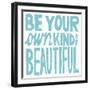 Be Your Own Kind of Beautiful-Michael Mullan-Framed Art Print