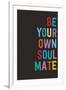 Be Your Own Soulmate-null-Framed Art Print