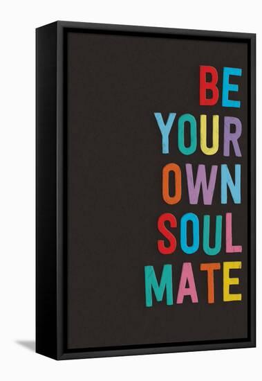 Be Your Own Soulmate-null-Framed Stretched Canvas