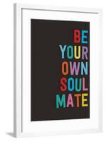 Be Your Own Soulmate-null-Framed Art Print