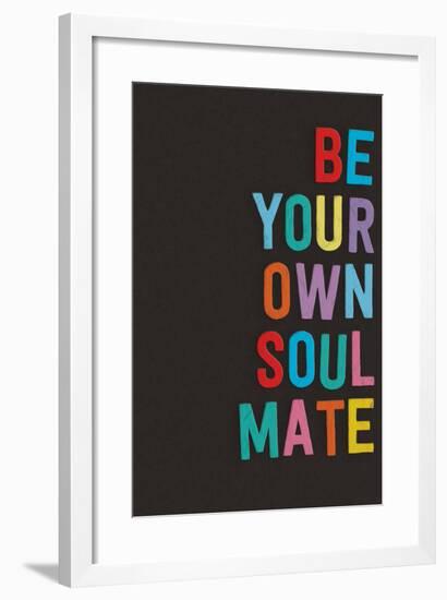 Be Your Own Soulmate-null-Framed Art Print