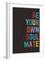 Be Your Own Soulmate-null-Framed Art Print