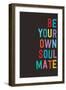 Be Your Own Soulmate-null-Framed Art Print