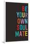 Be Your Own Soulmate-null-Framed Art Print