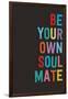 Be Your Own Soulmate-null-Framed Art Print