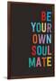 Be Your Own Soulmate-null-Framed Art Print