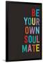 Be Your Own Soulmate-null-Framed Art Print