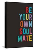 Be Your Own Soulmate-null-Framed Stretched Canvas