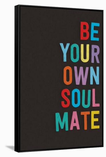 Be Your Own Soulmate-null-Framed Stretched Canvas