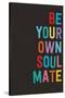 Be Your Own Soulmate-null-Stretched Canvas